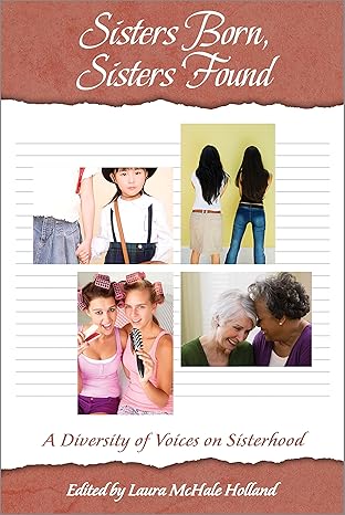 Book cover for Sisters Born, Sisters Found, with pictures of girls and women of various ages